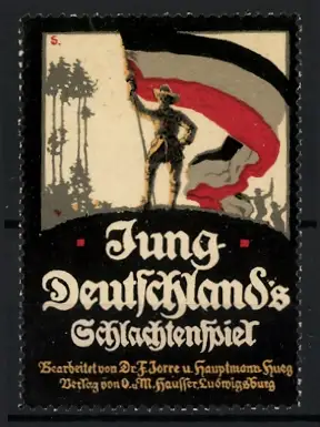 Künstler-Reklamemarke Sigmund von Suchodolski, Hauffen, Jung Deutschlands Schlachtenspiel, Soldat mit Flagge