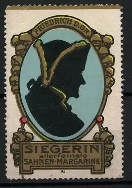 Reklamemarke Siegerin, Sahnen-Margarine, Silhouette von Friedrich dem Grossen