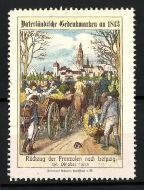 Reklamemarke Leipzig, Rückzug der Franzosen nach Leipzig 1813, Soldaten und Ortsansicht