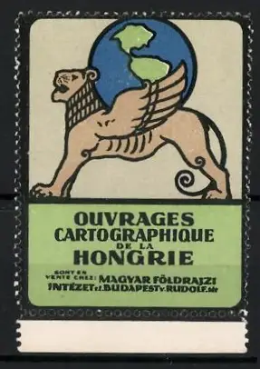 Reklamemarke Budapest, Ouvrages Cartographiques de la Hongrie, geflügelter Löwe mit Globus