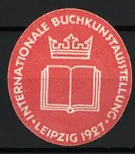 Reklamemarke Leipzig, Internationale Buchkunstausstellung 1927, Buch mit Krone