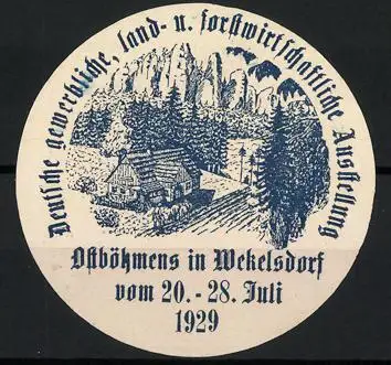 Reklamemarke Wekelsdorf, Deutsche gewerbliche Ausstellg 1929, Landschaft mit Bergen und Bauernhof