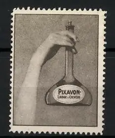 Reklamemarke Pixavon, Haarpflegemittel, Hand mit Flasche