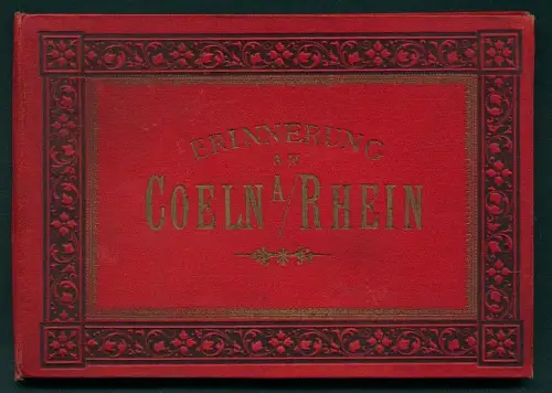 Leporello-Album Köln a. Rh. mit 23 Lithographie-Ansichten, Synagoge, Hohenzollernring, Hohenstaufenring, Zoo, Flora