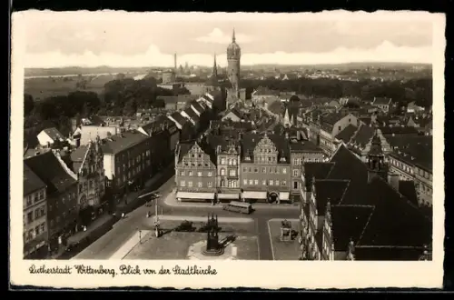 AK Wittenberg, Blick von der Stadtkirche auf die Stadt
