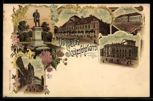 Lithographie Szekesfehervar, Vörösmarty szobor, Megyeház, Szinház