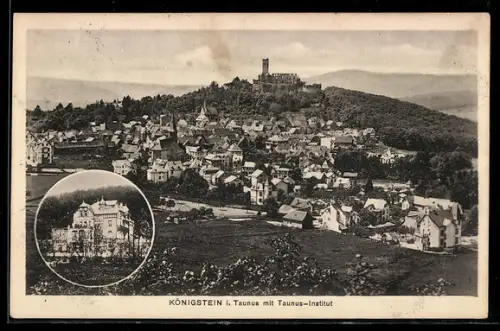 AK Königstein i. Taunus, Taunus-Institut, Ortsansicht mit Ruine Königstein