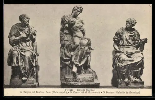AK Firenze, Vergina col Bambino Gesù von Michelangelo, S. Cosimo von Montorsoli, S. Damiano von Raffaello da Montelupo