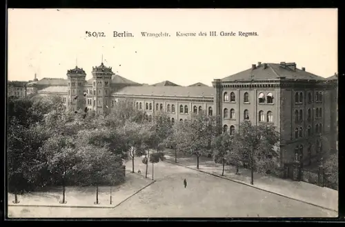 AK Berlin-Kreuzberg, Wrangelstr., Kaserne des III. Garde Regmts.