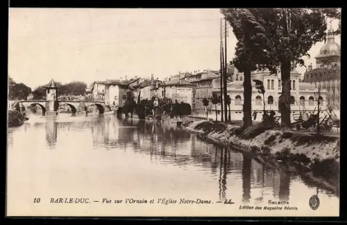 AK Bar-le-Duc, Vue sur l`Ornain et l`Eglise Notre-Dame