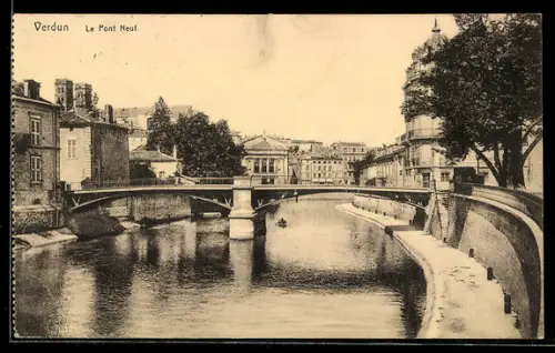 AK Verdun, Le Pont Neuf