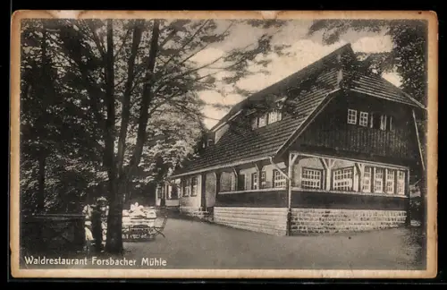 AK Forsbach /Bez. Köln, Waldrestaurant Forsbacher Mühle Joh. Busch
