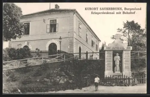AK Sauerbrunn /Burgenland, Kriegerdenkmal mit Bahnhof