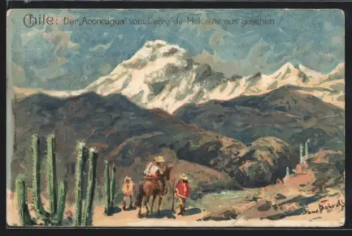 Künstler-AK Hans Bohrdt: Chile - Der Aconcuaga vom Cerro de Melcache aus gesehen
