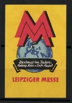 Reklamemarke Leipzig, Zweimal im Jahre, Anfang März u. Ende August, Messe-Logo