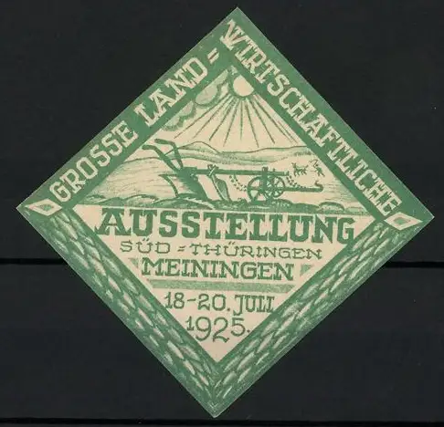 Reklamemarke Meiningen, Grosse Landwirtschaftliche Ausstellung 1925, Landschaft mit Pflug und Tieren