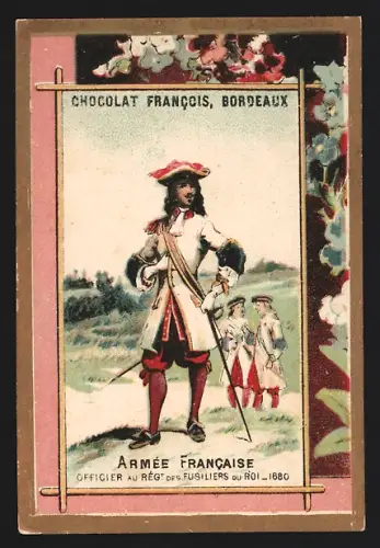 Sammelbild Bordeaux, Chocolat Francois, Französischer Soldat aus dem Jahre 1680