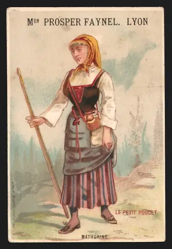 Sammelbild Lyon, Chocolatiere Francaise Faynel, Quai St. Antoine 29, Mathurine, Dame in Tracht