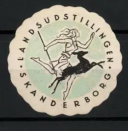 Reklamemarke Skanderborg, Landsudstillingen, Frau mit Speer neben Hirsch