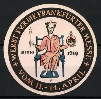 Reklamemarke Frankfurt, Frankfurter Messe, König auf Thron mit Zepter und Reichsapfel