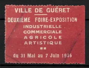 Reklamemarke Guéret, Zweite Foire-Exposition 1936, Industrielle und künstlerische Messe