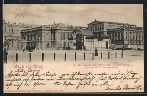 AK Wien, Bahnhof, Karlsplatz Haltestelle mit Künstlerhaus und Musikvereinsgebäude