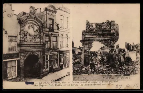 AK Ypres, La Porte Neptune, Rue au Beurre, avant et après le bombardement