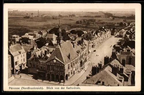 AK Péronne /Nordfrankreich, Blick von der Kathedrale