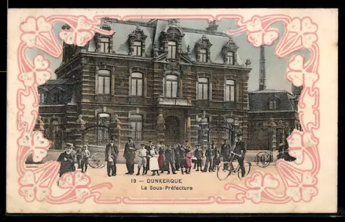 AK Dunkerque, La Sous-Préfecture