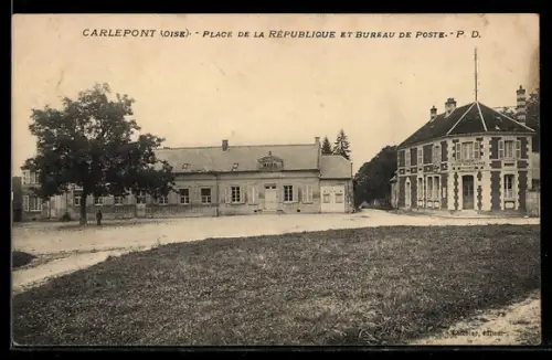 AK Carlepont /Oise, Place de la République et Bureau de Poste
