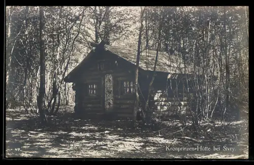 AK Sivry, Kronprinzen-Hütte im Wald