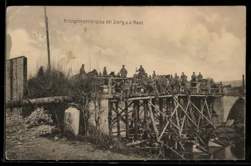 AK Sivry a. d. Maas, Kronprinzenbrücke mit Soldaten