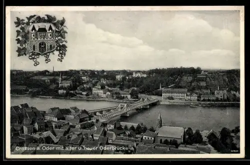 AK Crossen a. Oder, Ortsansicht mit alter und neuer Oderbrücke