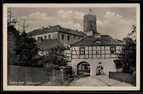 AK Lagow /N.-M., Ansicht vom Berliner Tor