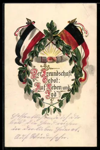 AK Deutsche Nationalfahne und österr.-ungar. Fahne, Der Freundschaft Gebot, auf Leben und Tod, Zweibund