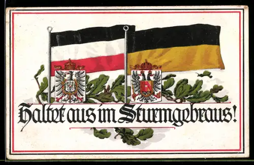 AK Deutsche Nationalfahne und Habsburger Fahne, Haltet aus im Sturmgebraus, Zweibund