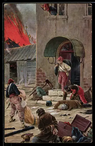 Künstler-AK Plünderer streifen durch die Häuser einer Ortschaft