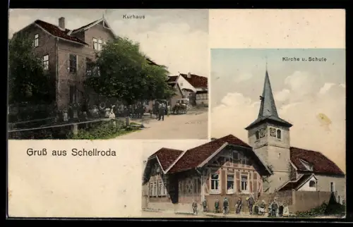 AK Schellroda, Kurhaus, Kirche und Schule