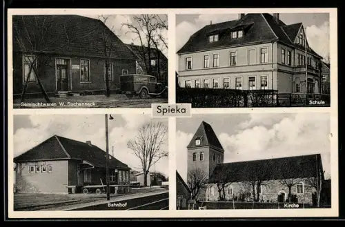 AK Spieka, Gemischtwarengeschäft W. Suchanneck, Bahnhof, Schule
