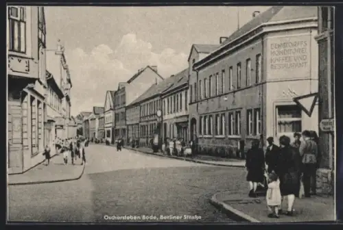 AK Oschersleben /Bode, Berliner Strasse, Demstorffs Konditorei Kaffee und Restaurant
