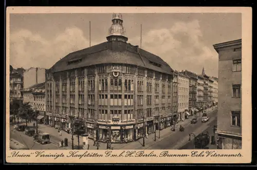 AK Berlin, Union Vereinigte Kaufstätten G.m.b.H., Brunnenstrasse Ecke Veteranenstrasse