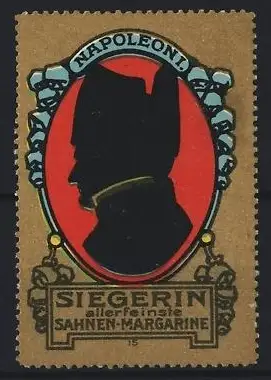 Reklamemarke Napoleon I., allerfeinste Sahnen-Margarine, Silhouette Napoleon