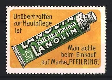 Reklamemarke Lanolin Toilette-Cream, Tube mit Marke Peilring