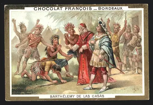 Sammelbild Bordeaux, Chocolat Francois, Barthélemy de las Casas
