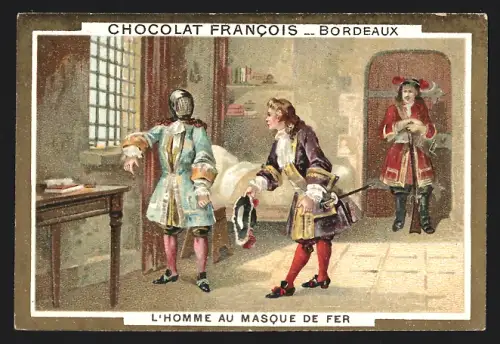 Sammelbild Bordeaux, Chocolat Francois, L`Homme au Masque de Fer
