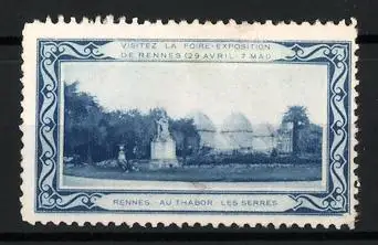 Reklamemarke Rennes, Foire-Exposition, Thabor Les Serres