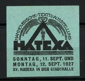 Reklamemarke Hannover, XV. Hatexa 1927, Textilausstellung in der Stadthalle