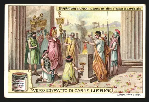 Sammelbild Liebig, Imperatori Romani, Nerva che offre l`incense di Campidoglio