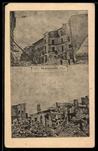 AK Kalisch, Ansichten zerstörter Strassenzüge und Gebäude