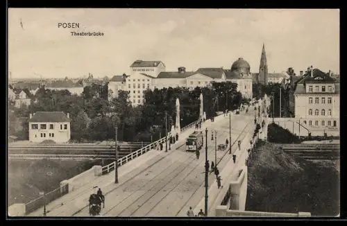 AK Posen, Blick auf die Theaterbrücke mit Strassenbahn